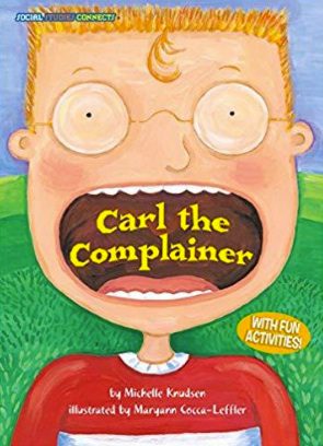 Carl the Complainer cover Carl the Complainer by Michelle Knudsen