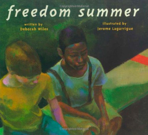 Freedom Summer cover Freedom Summer by Deborah Wiles and Jerome Lagarrigue